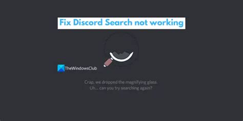 we dropped the magnifying glass discord|Fix Discord Search not working .